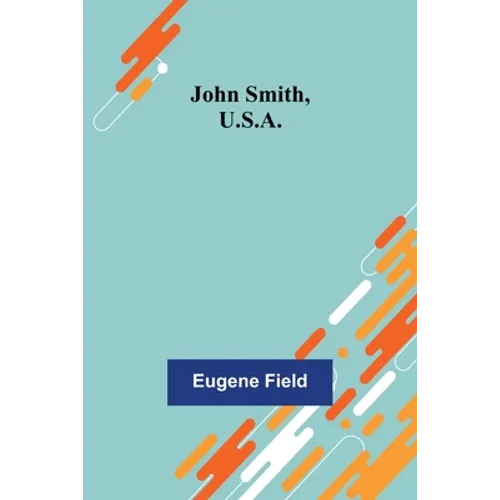 John Smith, U.S.A. - Paperback