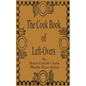 The Cook Book of Left-Overs - Paperback