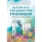 Autism and the Quest for Friendship - Paperback