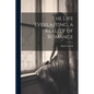 The Life Everlasting, a Reality of Romance - Paperback