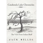 Catahoula Lake Chronicles: The View From Indian Bluff - Hardcover