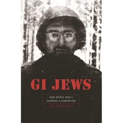 GI Jews: How World War II Changed a Generation - Paperback