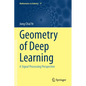 Geometry of Deep Learning: A Signal Processing Perspective - Paperback