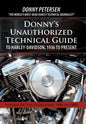 Donny's Unauthorized Technical Guide to Harley-Davidson, 1936 to Present: Volume III: The Evolution: 1984 to 2000 - Hardcover