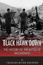 Black Hawk Down: The History of the Battle of Mogadishu - Paperback