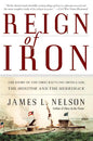 Reign of Iron: The Story of the First Battling Ironclads, the Monitor and the Merrimack - Paperback