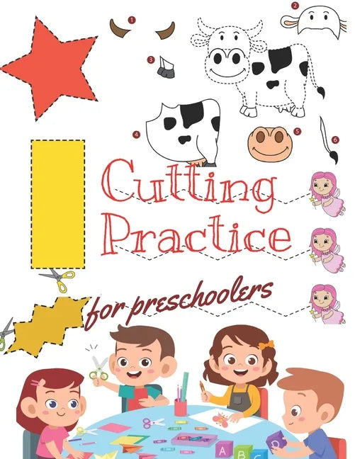 Cutting Practice: Scissor skills for preschoolers to kindergarteners ages 3 to 5, cut and paste workbook with 100 pages. - Paperback