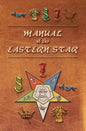 Manual of the Eastern Star: Containing the Symbols, Scriptural Illustrations, Lectures, etc. Adapted to the System of Speculative Masonry - Paperback