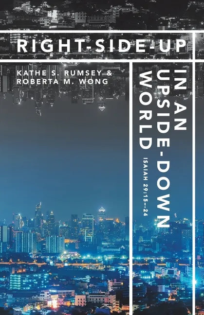 Right-Side-Up in an Upside-Down World - Paperback