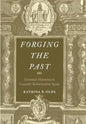 Forging the Past: Invented Histories in Counter-Reformation Spain - Hardcover