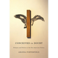 Conceived in Doubt: Religion and Politics in the New American Nation - Paperback