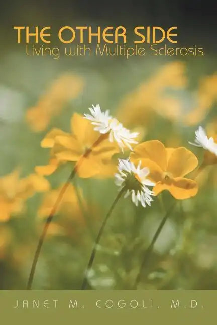 The Other Side: Living with Multiple Sclerosis - Paperback