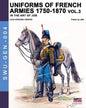 Uniforms of French armies 1750-1870 - Vol. 3 - Paperback