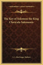The Key of Solomon the King Clavicula Salomonis - Hardcover