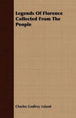 Legends Of Florence Collected From The People - Paperback