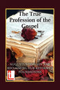 The True Profession of the Gospel - Paperback