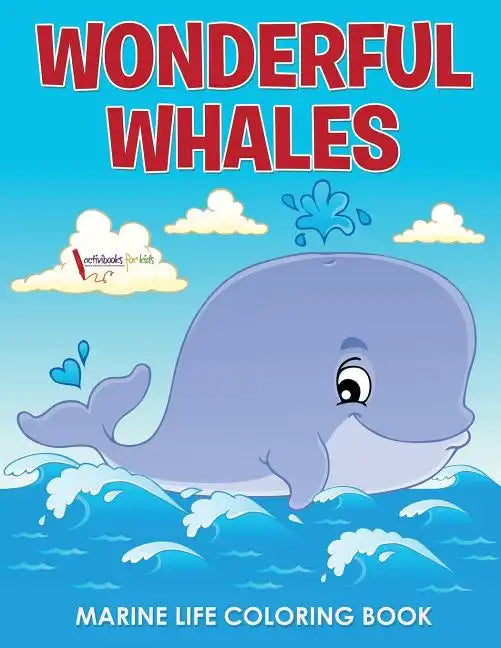 Wonderful Whales Marine Life Coloring Book - Paperback