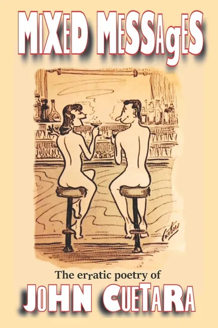 Mixed Messages: The erratic poetry of John Cuetara - Paperback