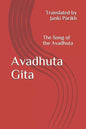 Avadhuta Gita: The Song of the Avadhuta Translated by - Paperback