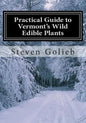 Practical Guide to Vermont's Wild Edible Plants: A Survival Guide - Paperback