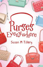 Purses Everywhere - Paperback