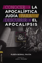 Conocer La Apocalíptica Judía Para Descubrir El Apocalipsis: Similitudes Y Diferencias - Paperback