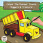 Colour the Dumper Trucks, Diggers & Tractors: A Fun Colouring Book For 2-6 Year Olds - Paperback