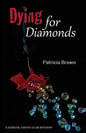 Dying for Diamonds - Paperback