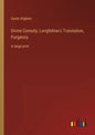 Divine Comedy, Longfellow's Translation, Purgatory: in large print - Paperback