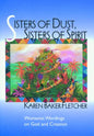 Sisters of Dust, Sisters of Spirit: Womanist Wordings on God and Creation - Paperback