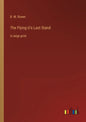 The Flying U's Last Stand: in large print - Paperback