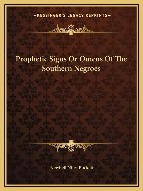 Prophetic Signs or Omens of the Southern Negroes - Paperback