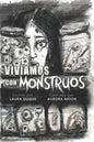 Vivíamos con monstruos - Paperback