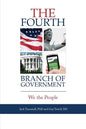 The Fourth Branch of Government: We the People - Paperback