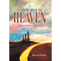 Narrow Road to Heaven: Prayers & Scriptures - Hardcover