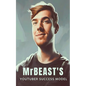 MrBeast and The YouTuber Success Model: Strategies, Creativity, and Insights for becoming a Successful YouTube Influencer - Paperback