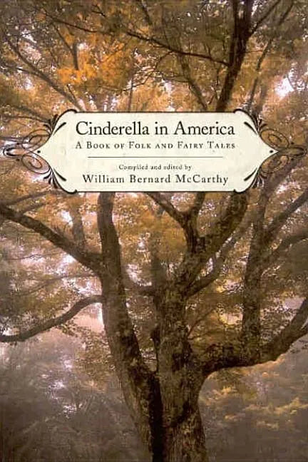 Cinderella in America: A Book of Folk and Fairy Tales - Paperback