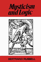 Mysticism and Logic and Other Essays - Paperback