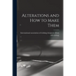 Alterations and how to Make Them - Paperback
