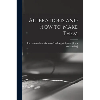 Alterations and how to Make Them - Paperback