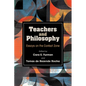 Teachers and Philosophy: Essays on the Contact Zone - Paperback