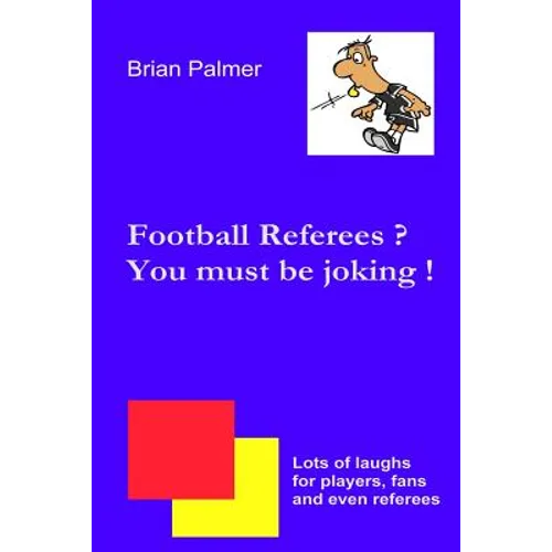 Football referees? You must be joking ! - Paperback