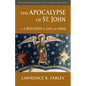 The Apocalypse of St. John: A Revelation of Love and Power - Paperback