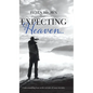 Expecting Heaven... - Hardcover