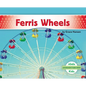 Ferris Wheels - Library Binding