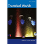 Theatrical Worlds (Beta Version) - Paperback