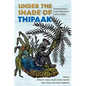 Under the Shade of Thipaak: The Ethnoecology of Cycads in Mesoamerica and the Caribbean - Hardcover