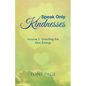 Speak Only Kindnesses: Volume 2: Directing the New Energy - Paperback