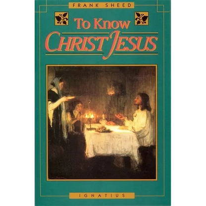 To Know Christ Jesus - Paperback