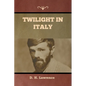 Twilight in Italy - Paperback